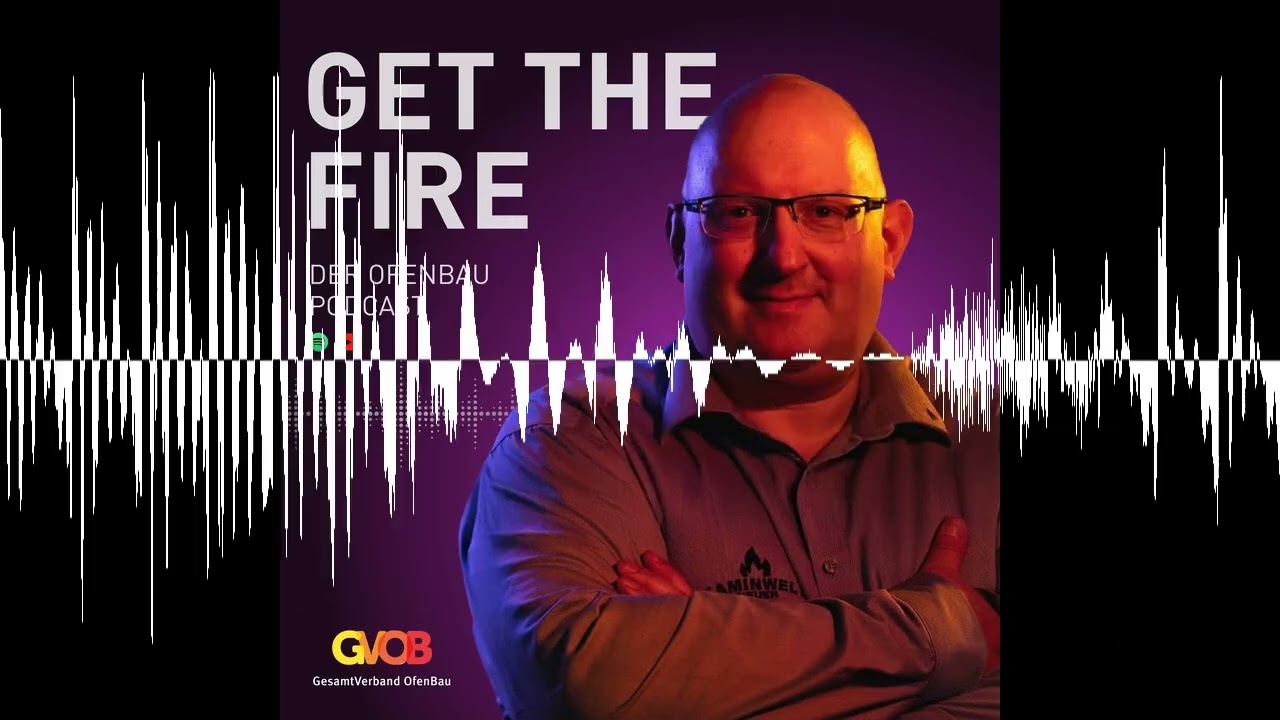 #32 Martin Bauer - vom Schreiner zum Exportexperten - Get the Fire - der GVOB Podcast.