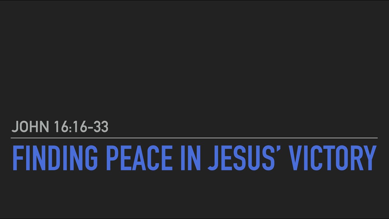 Finding Peace in Jesus' Victory