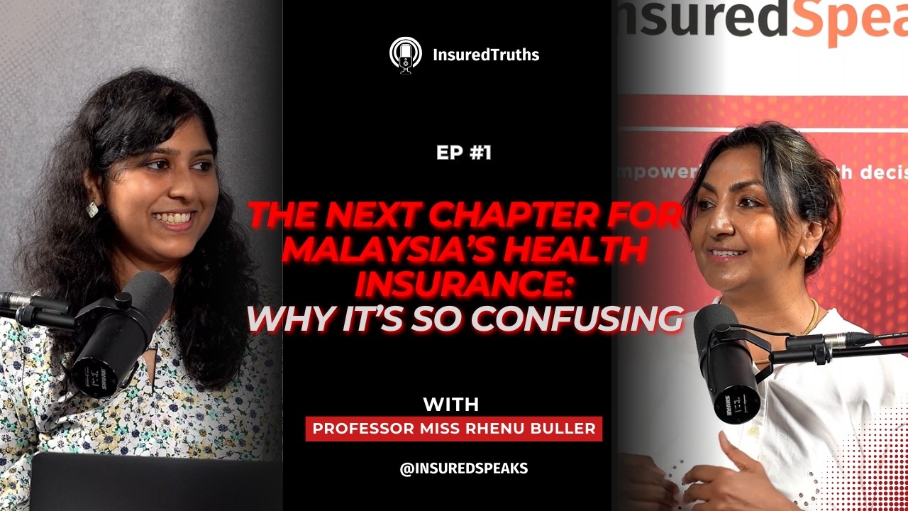 Why Health Insurance Feels So Confusing in Malaysia | Insured Truths Ep 1