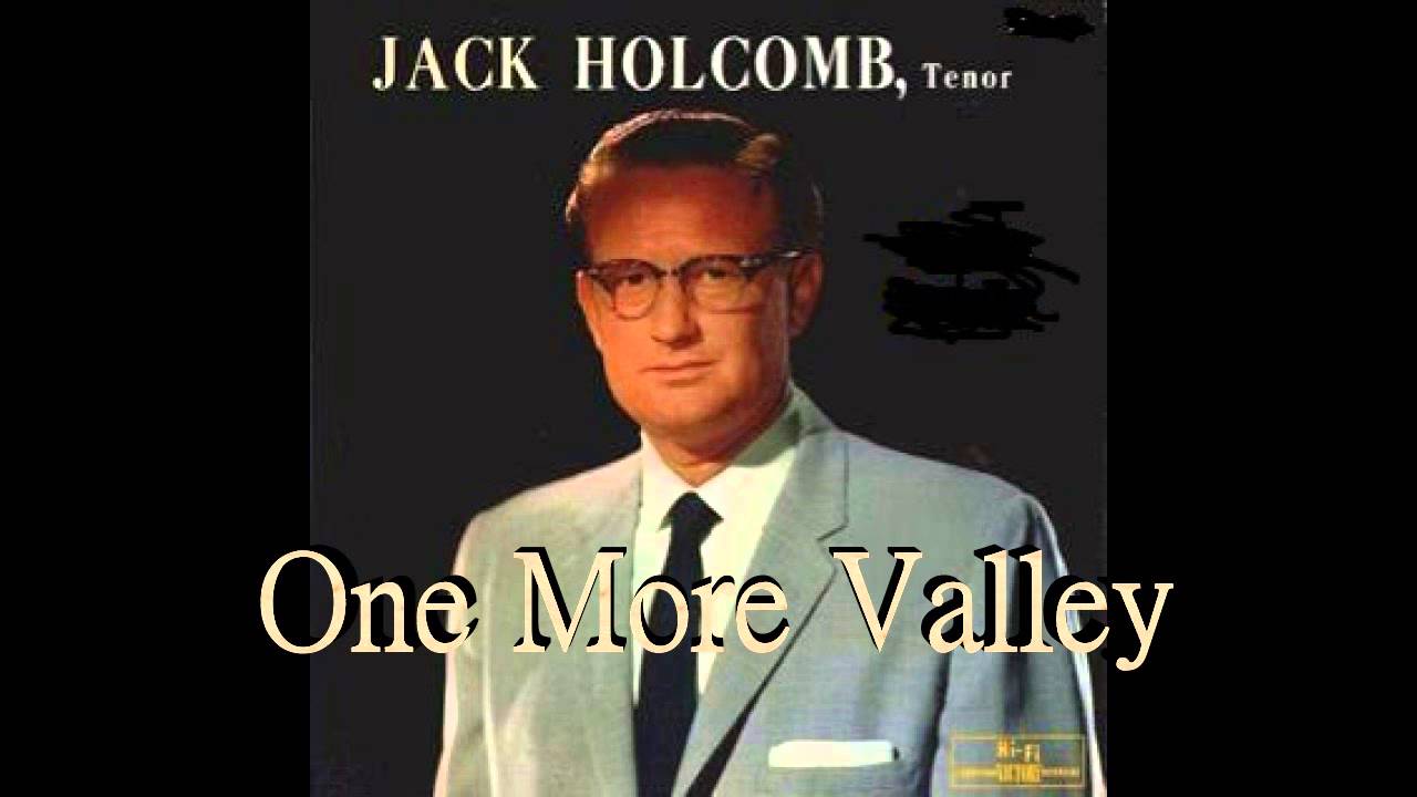 One More Valley - Jack Holcomb