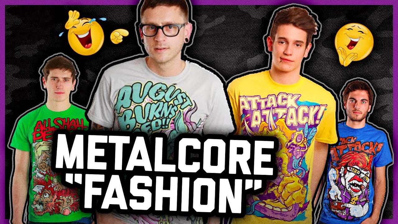 METALCORE FASHION TRENDS