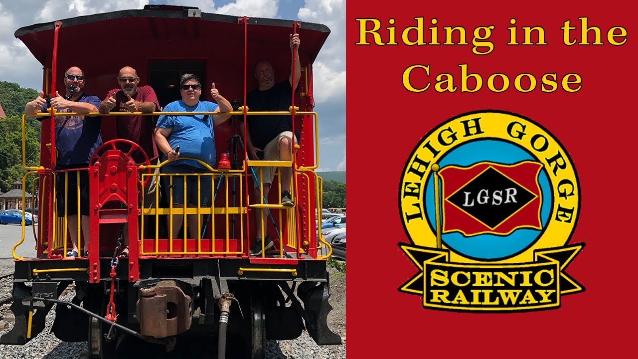 Riding in the caboose on the Lehigh Gorge Scenic Railway