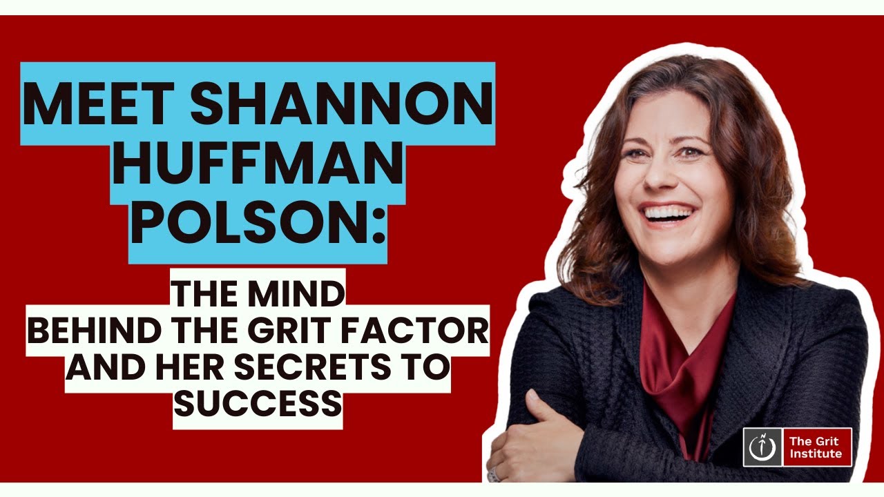 Meet Shannon Huffman Polson: The Mind Behind The Grit Factor and Her Secrets to Success