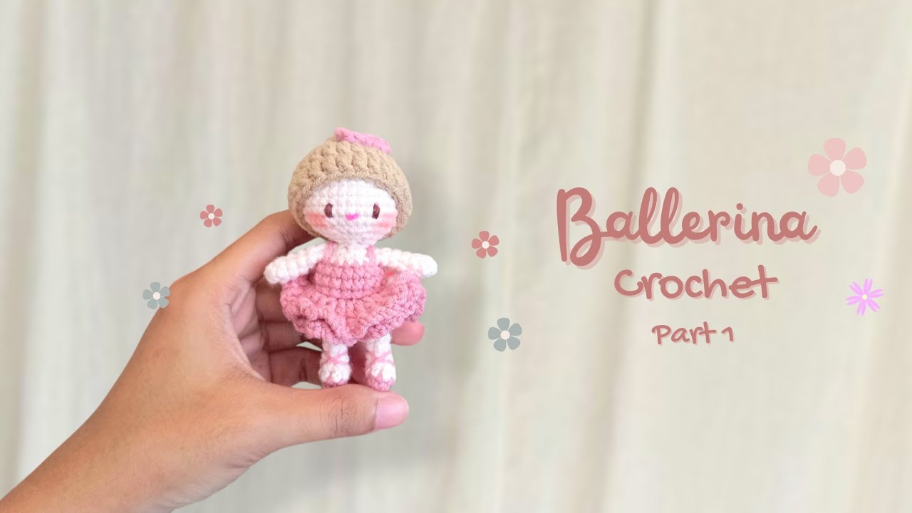 Little Ballerina Crochet (1/2) | Easy Amigurumi Crochet | Crochet Mini Doll