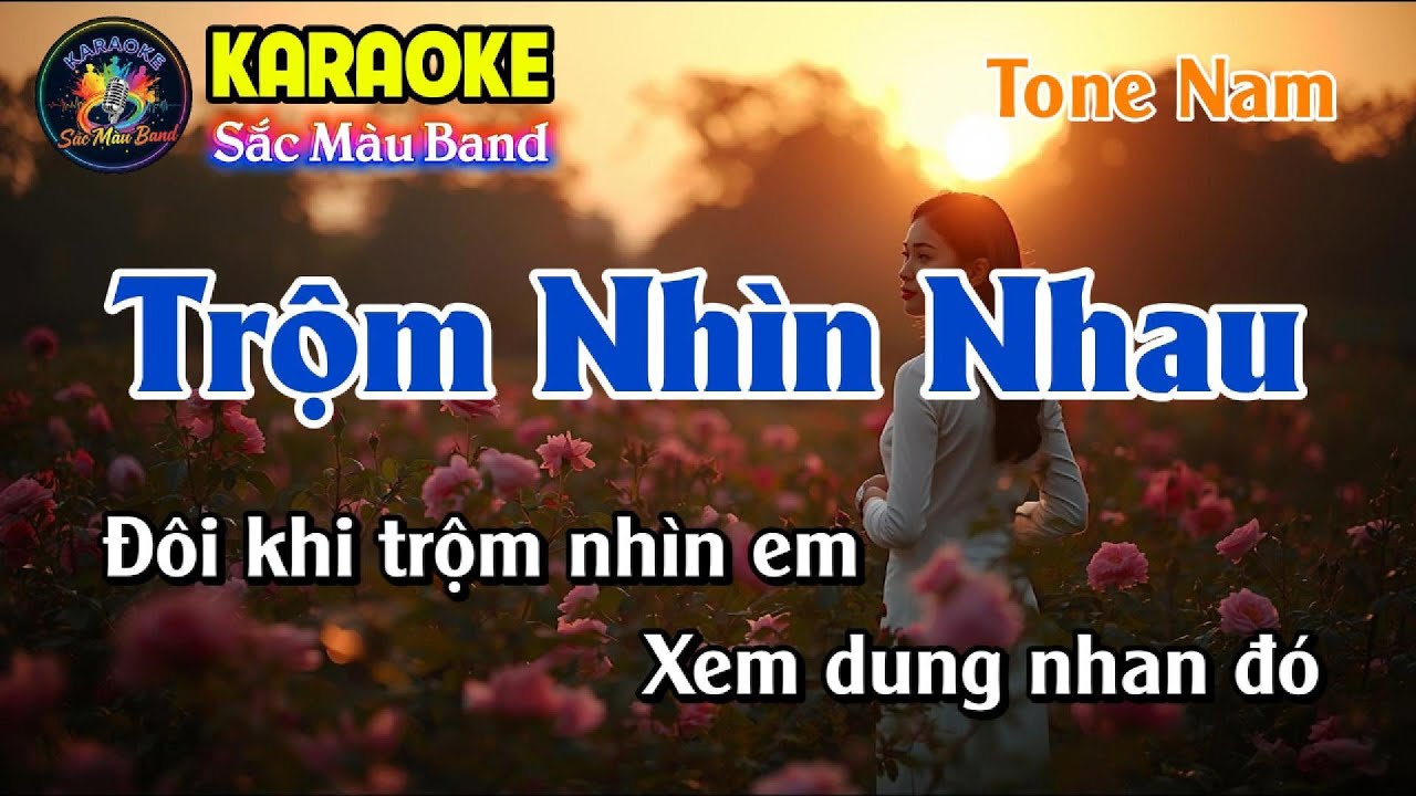 Trộm Nhìn Nhau - Karaoke Tone Nam | Sắc Màu Band
