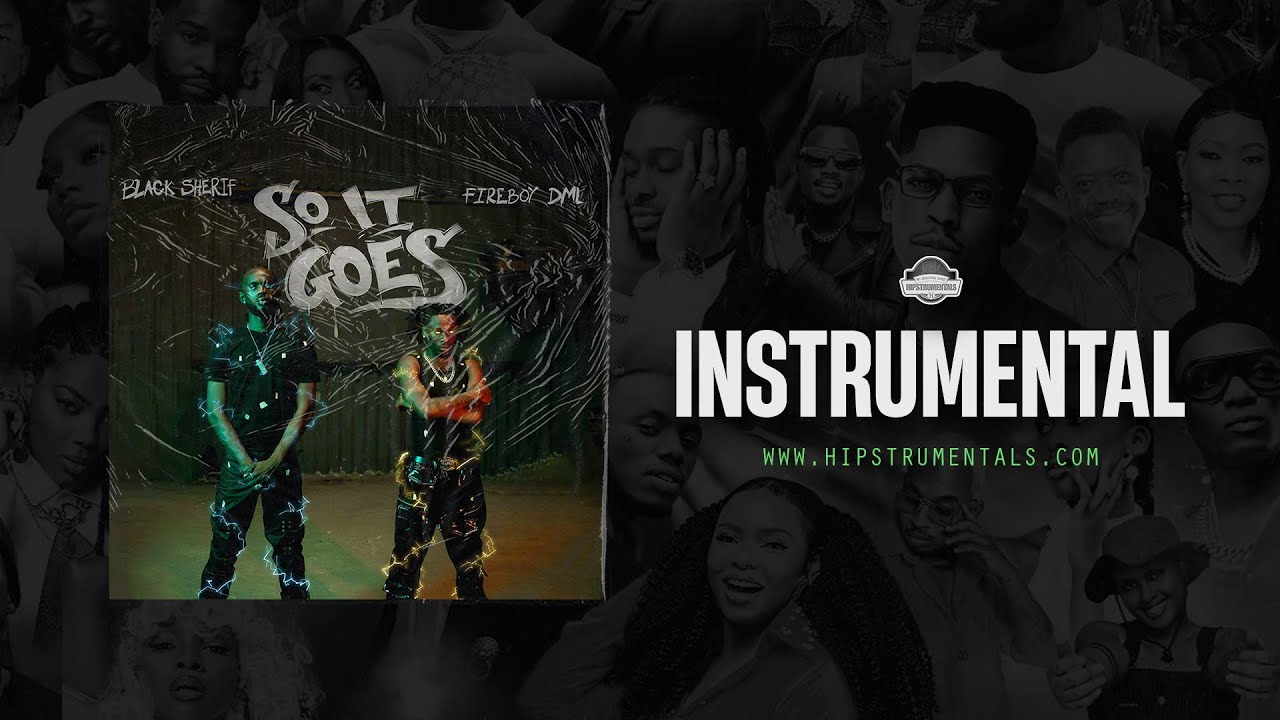 Black Sherif & Fireboy DML - So It Goes [Instrumental]