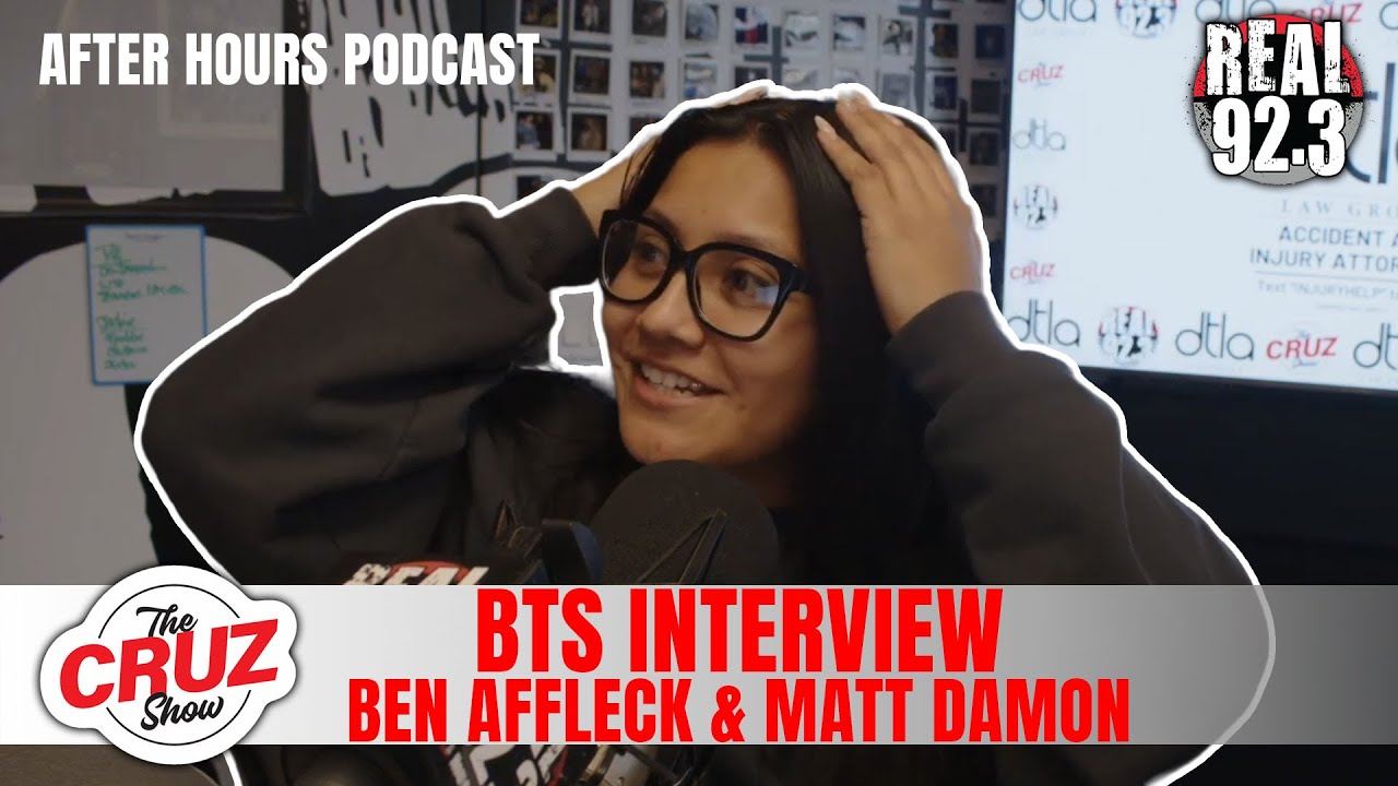 The Cruz Show After Hours Podcast 1/23- Ben Affleck & Matt Damon interview BTS & Weeding Planning