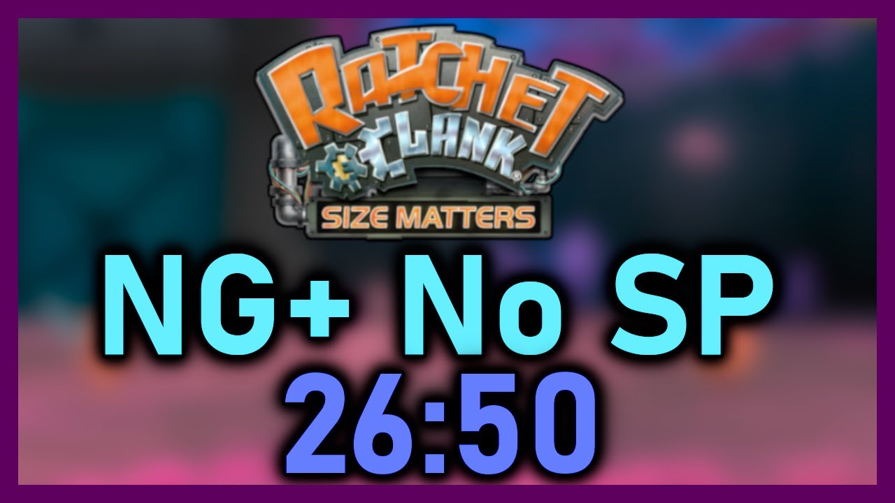 [WR] Ratchet & Clank: Size Matters NG+ No SP in 26:50