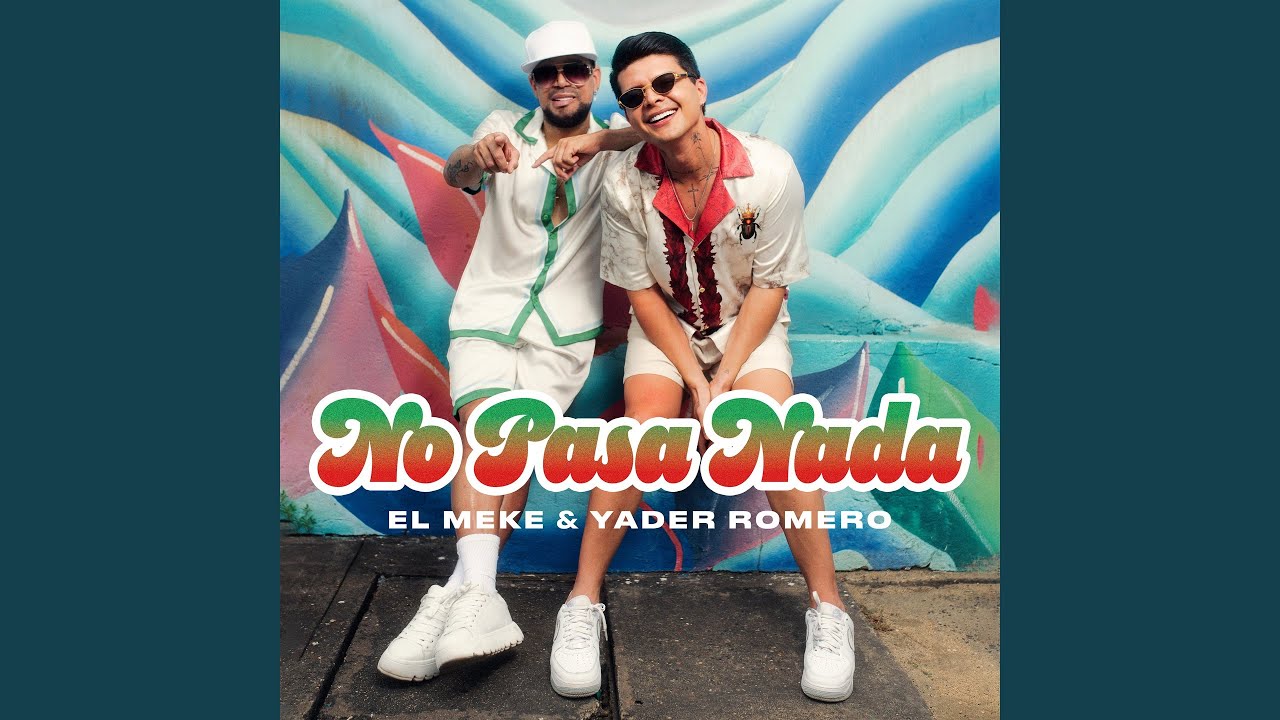 No Pasa Nada (El Verguero)