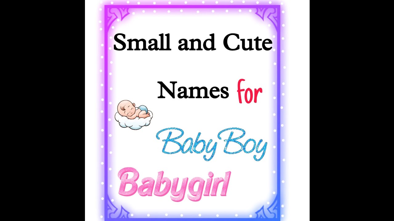 Small and Cute Names for Baby Boy and Baby Girl👶#nickname #trending #youtube #youtubevideo #miniziv 