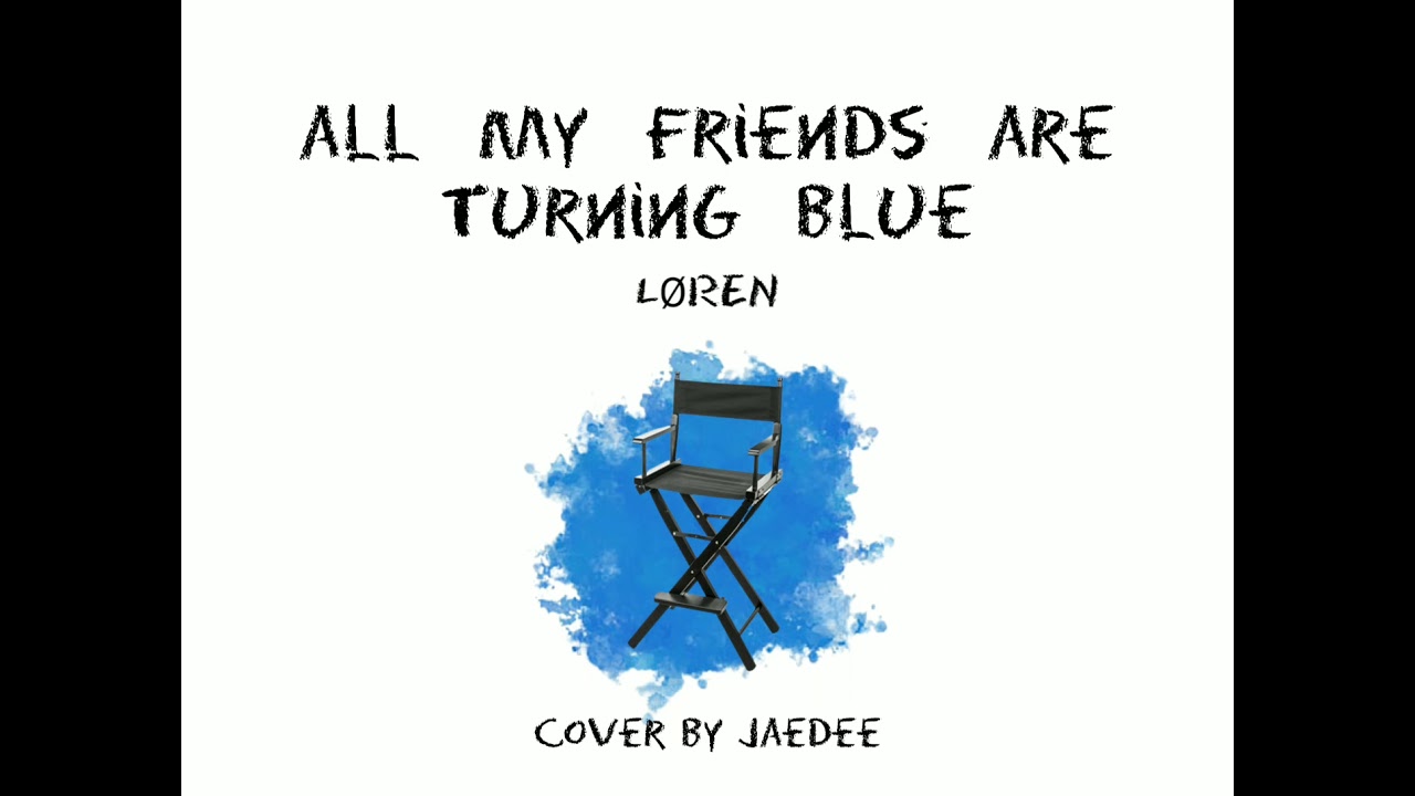 All My Friends Are Turning Blue - L&Oslash;REN (Guitar Cover)