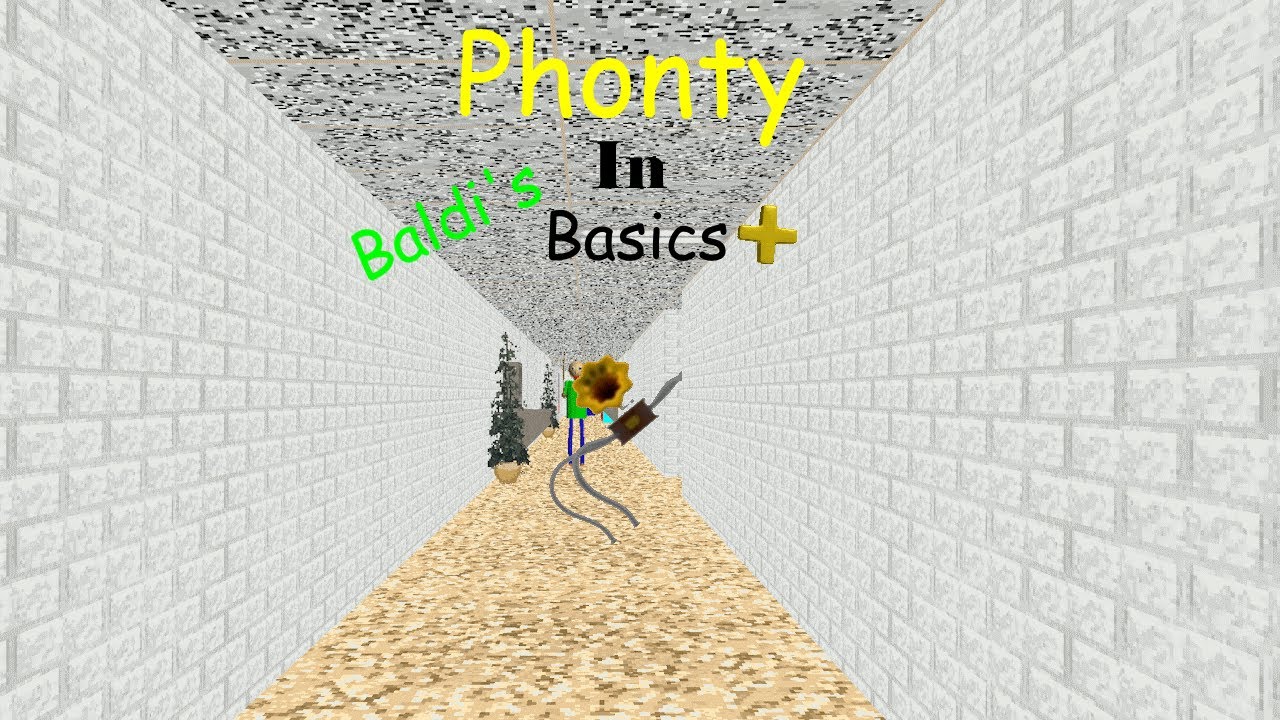Baldi's Basics Plus: Phonty