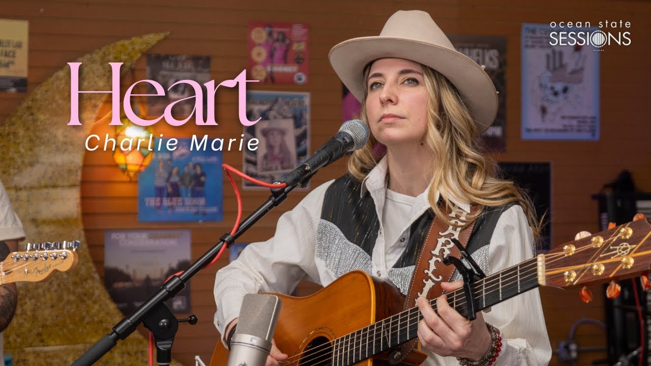 Charlie Marie - Heart | Ocean State Sessions