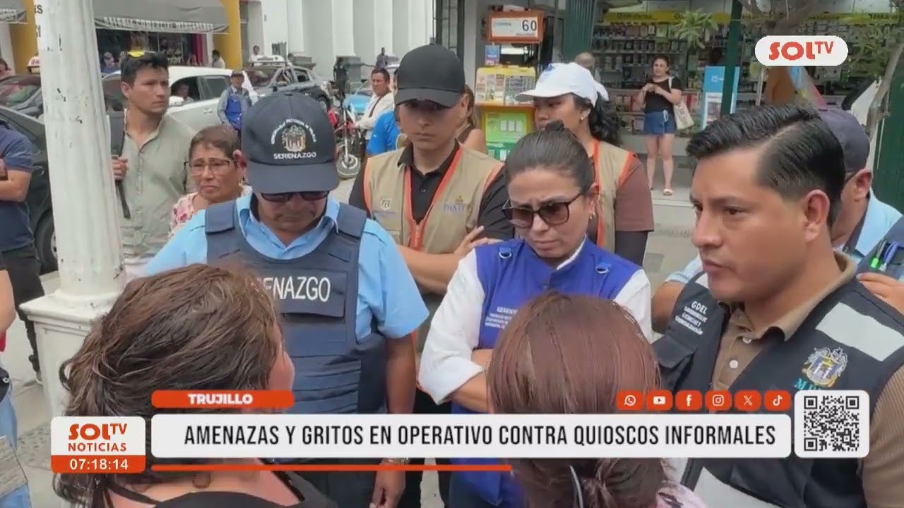 Trujillo: amenazas y gritos en operativo contra quioscos informales