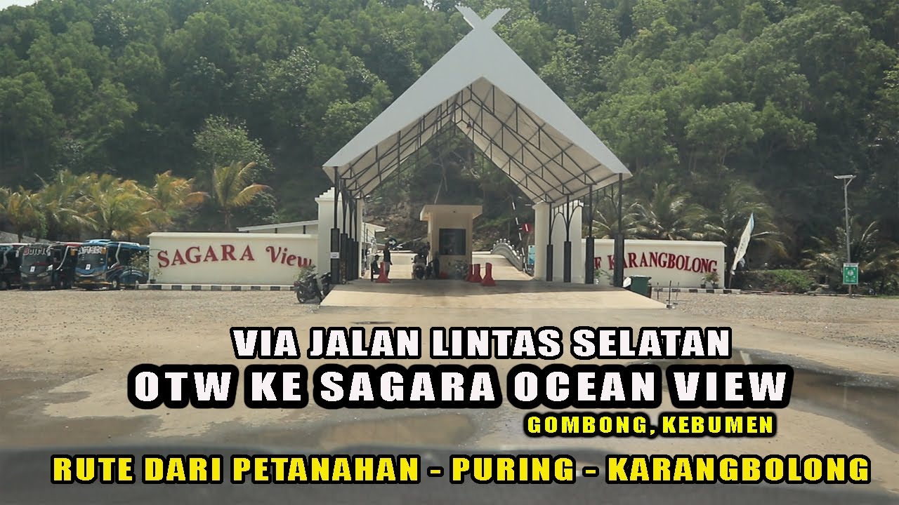 Road Trip Perjalanan Ke Sagara Ocean View, Karang Bolong | Gombong Kebumen