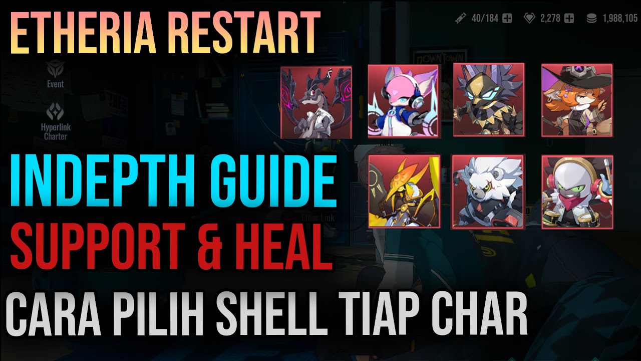 KUPAS TUNTAS PILIH SHELL BUAT SUPP & HEAL ! | Etheria Restart