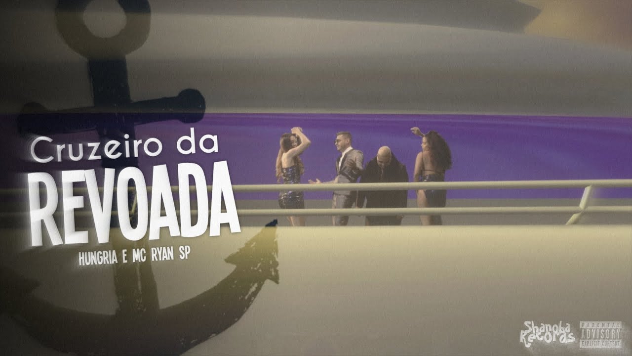 Hungria Hip Hop, MC Ryan SP - Cruzeiro da Revoada 🦈⛴️ | LETRA | Shanoba