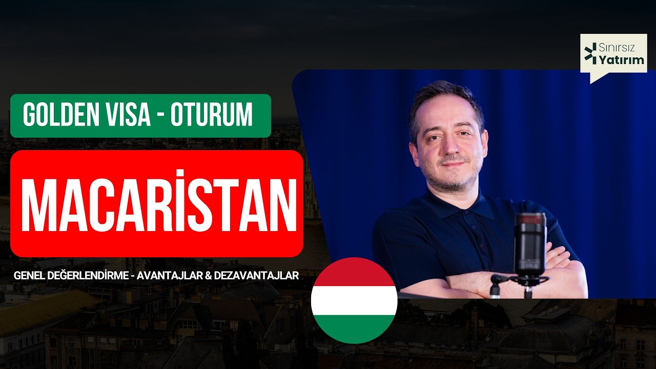 Macaristan Golden Visa Programı Hakkında Bilmeniz Gereken Her Şey