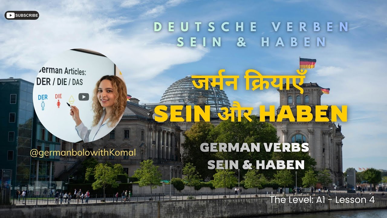 German verbs 'Sein' & 'Haben' in Hindi  & English 🇩🇪 | Beginners A1 - Lesson 4