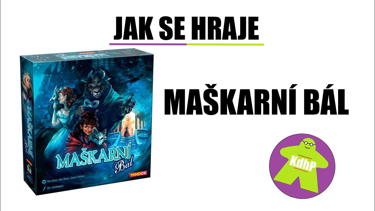 Jak se hraje Maškarní bál