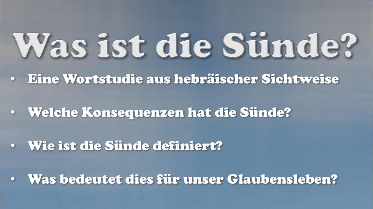 Was ist Sünde? (aus hebräischer Sichtweise)
