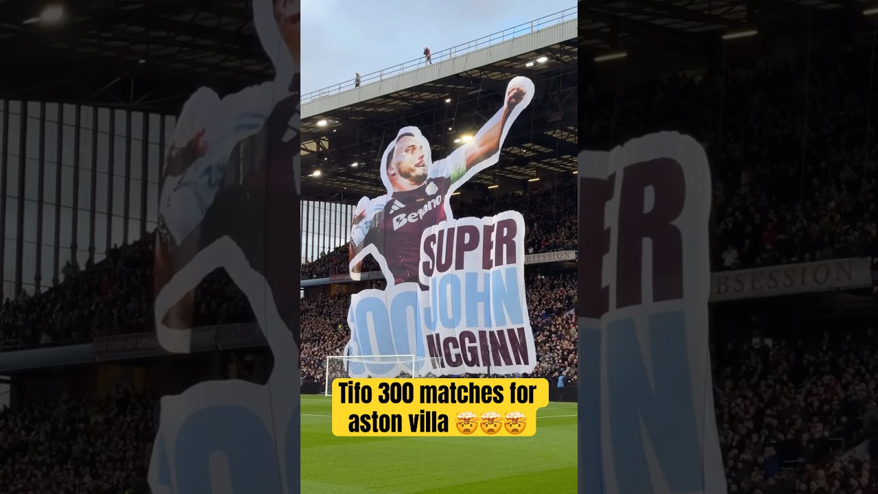 🔥🎉 &ldquo;Aston Villa Fans Unveil Emotional 300-Match Tribute Tifo for Club Legend!&rdquo; 🎉🔥