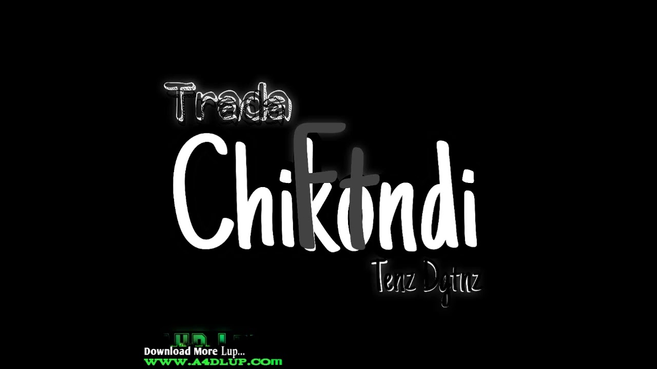 Trada Ft Tenz Dgtnz - Chikondi