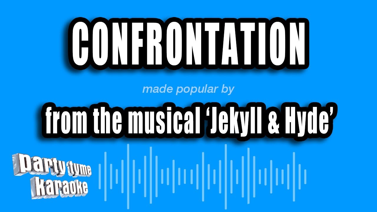 'Jekyll & Hyde' - Confrontation (Karaoke Version)