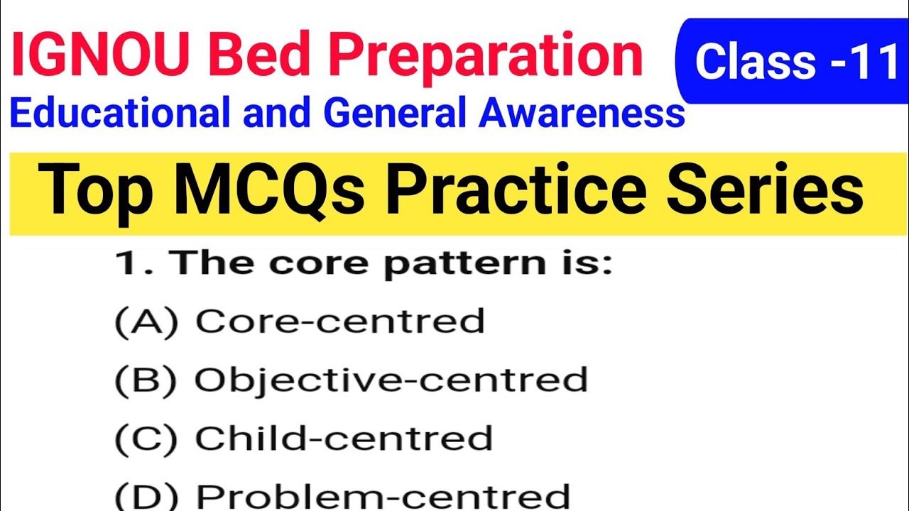 IGNOU BED educational and general awareness Practice Series class 11 / IGNOU Preparation 2025 gk