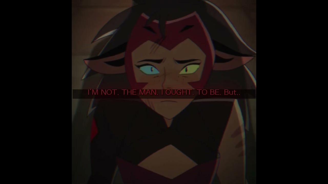 Not the way I am#sheraandtheprincessesofpoweredit#catra#catraadora#sadedit#sad#edit