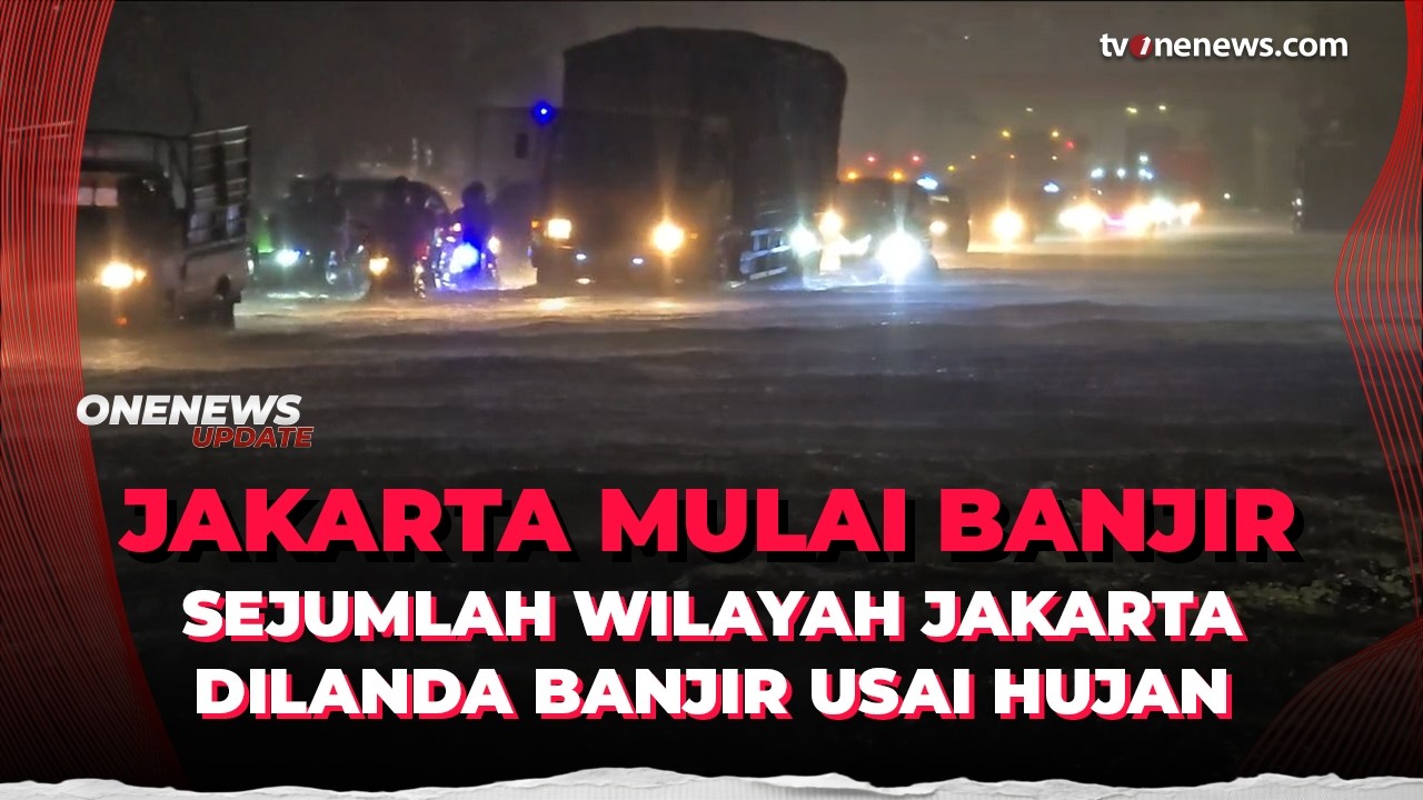Hujan Semalaman! Sejumlah Wilayah di Kota Jakarta Dikepung Banjir | OneNews Update