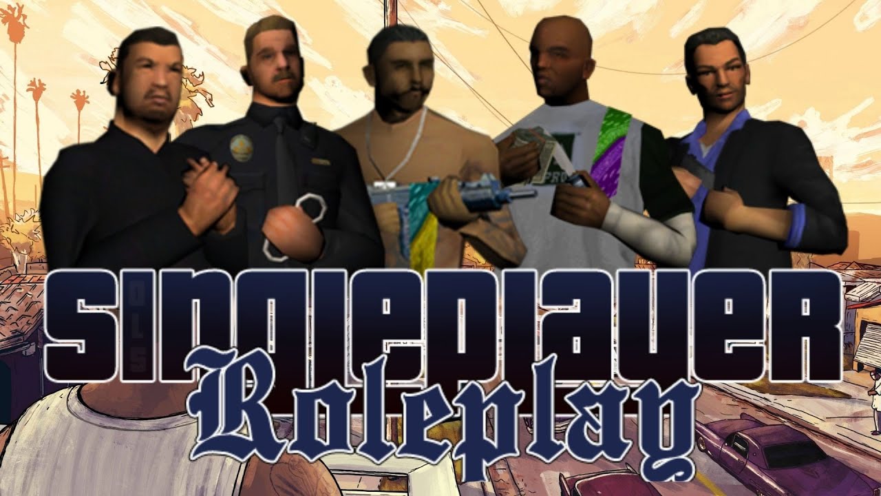 [SAMP] Singeplayer Roleplay (SOLS)