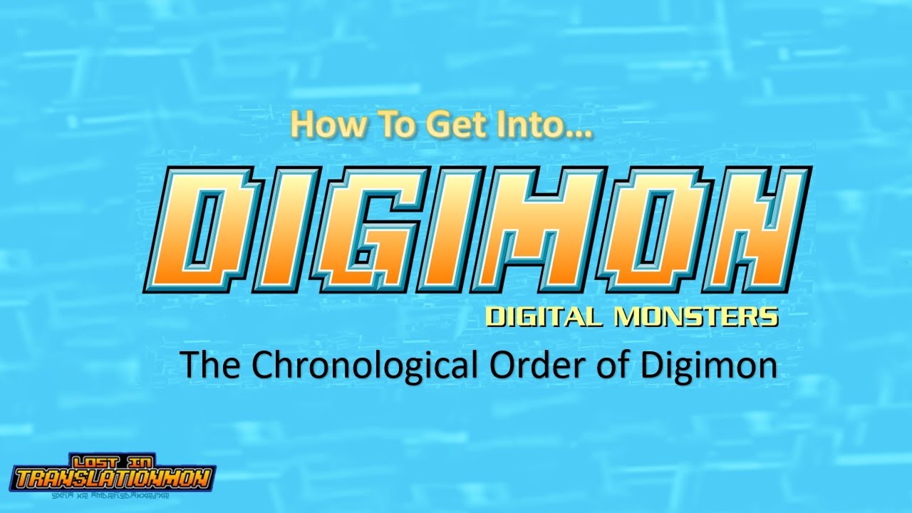 Как попасть в Digimon &mdash; Хронологический порядок Digimon