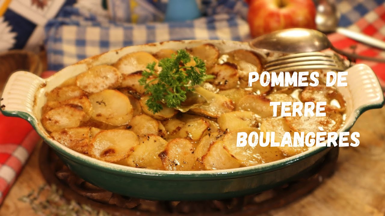 Mes POMMES DE TERRE BOULANGÈRES à l'ancienne - Belle garniture pour vos viandes sur Gourmandises TV
