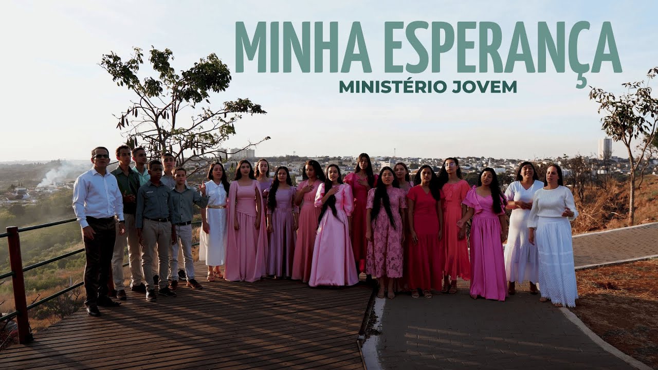 Ministério Jovem - Minha Esperança | Tabernáculo - Anápolis - GO