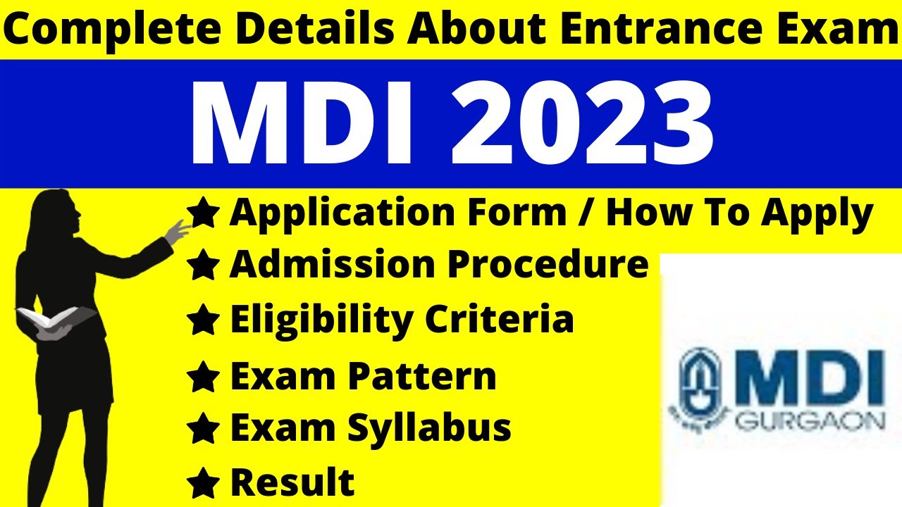 MDI Admission 2023 Full Details: Notification, Dates, Application, Syllabus, Pattern, Eligibility