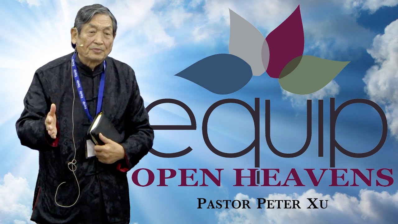 Equip Open Heavens | Peter Xu | Grace
