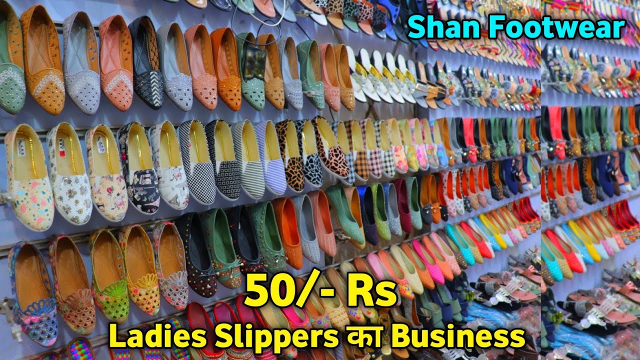 Ladies Slippers का Business | 50/- ₹ से शुरू | Ballimaran Chappal Market | SHAN FOOTWEAR