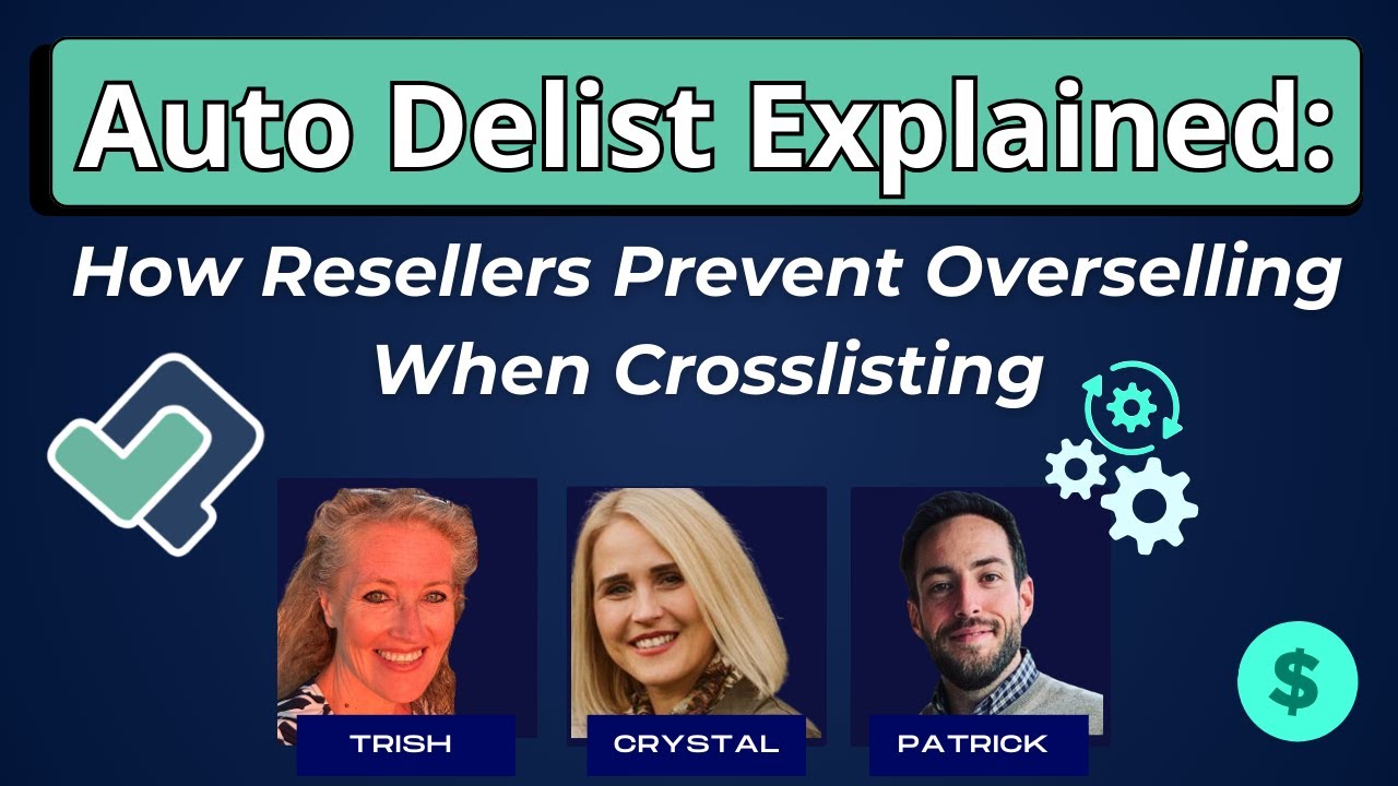 Auto Delist Explained: How Resellers Prevent Overselling When Crosslisting