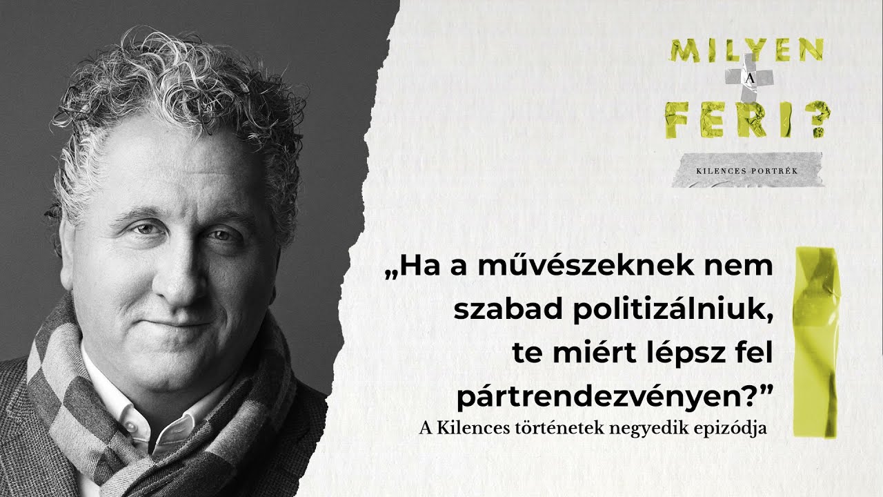 „Ha a művészeknek nem szabad politizálniuk, te miért lépsz fel pártrendezvényen?” - Milyen (a) Feri?