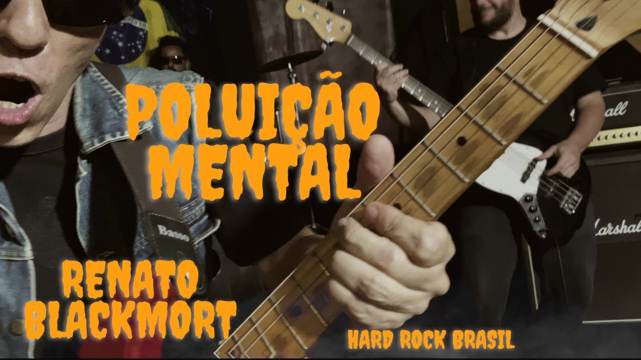 HARD ROCK BRASILEIRO, ROCK BRASIL . V&Iacute;DEO CLIPE DA M&Uacute;SICA POLUI&Ccedil;&Atilde;O MENTAL DE RENATO BLACKMORT .HEAVY