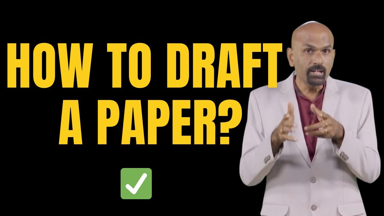 How to draft a research paper?