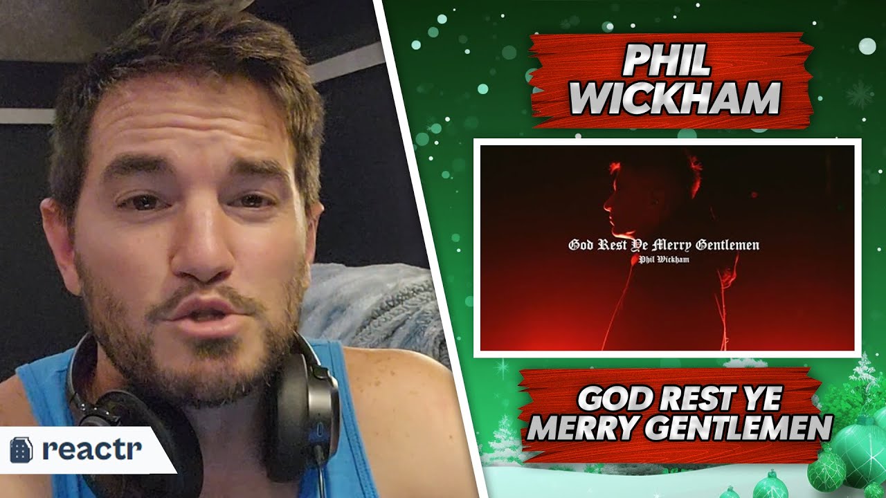 Фил Уикхэм – God Rest Ye Merry Gentlemen (Официальный визуализатор текста) | Christian Reacts