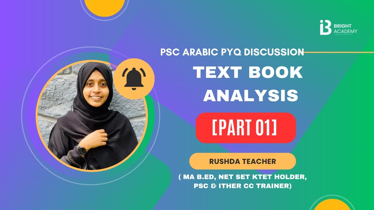 BRIGHT ACADEMY| PSC ARABIC |TEXTBOOK PYQ ANALYSIS|  PART 01| RUSHDA TEACHER