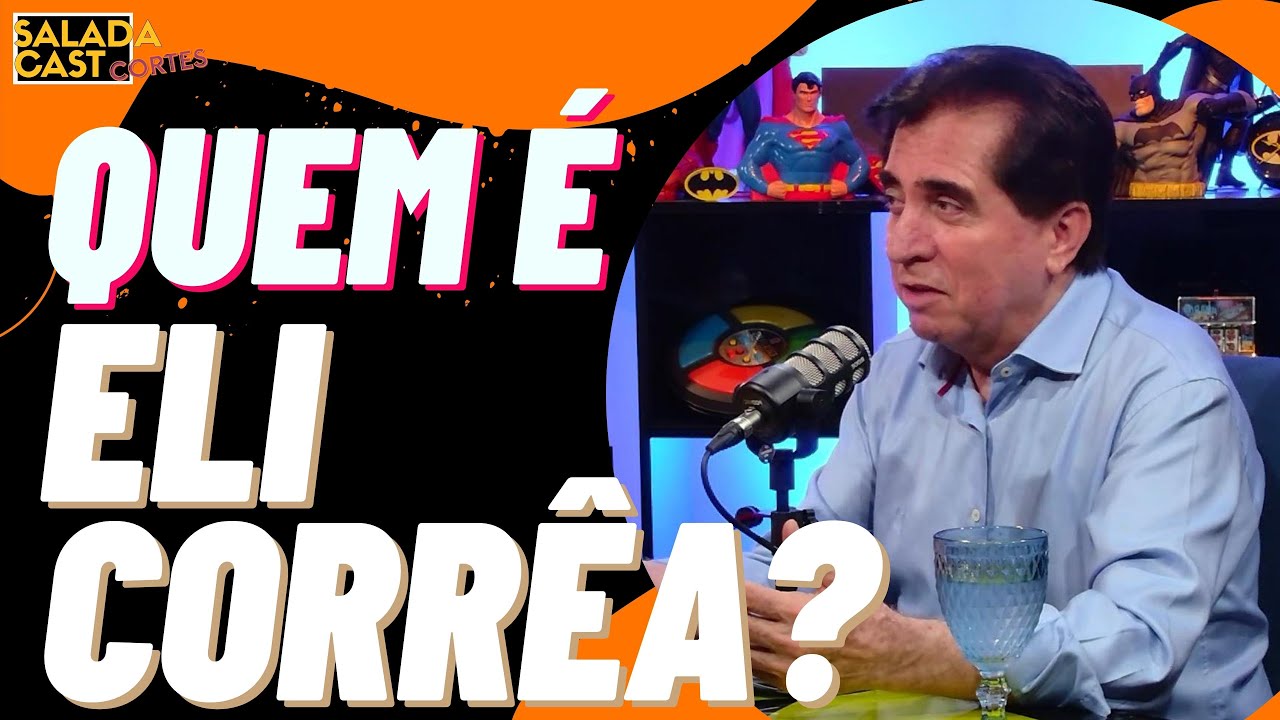QUEM É ELI CORRÊA? ✂️SaladaCast  #podcast  #cortespodcast #podcastbrasil