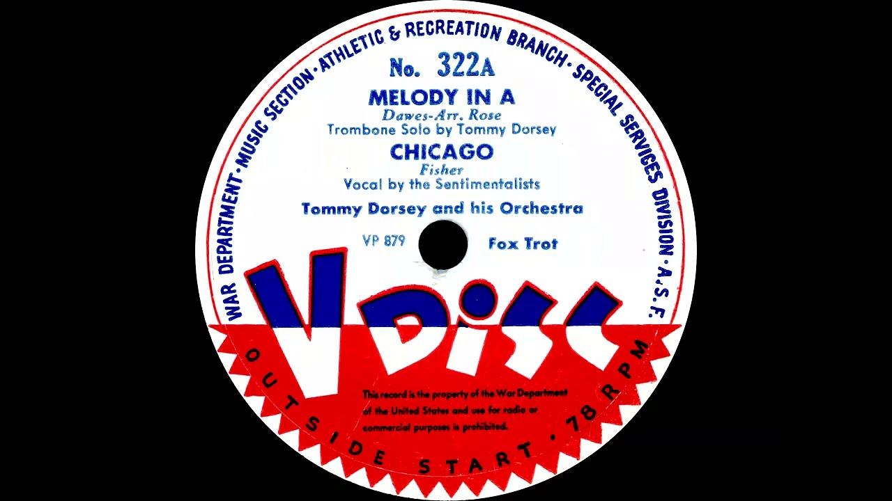 Melody In A / Chicago - Tommy Dorsey / After You've Gone - Benny Goodman And His V-Disc Band (1944)