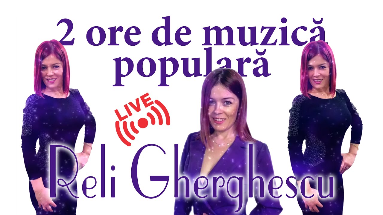 Reli Gherghescu - 2 ore de muzică populară pentru petreceri LIVE