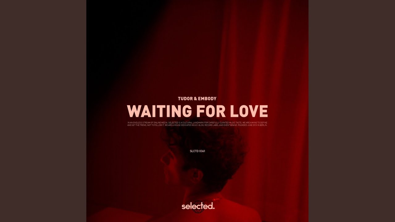 Waiting for Love