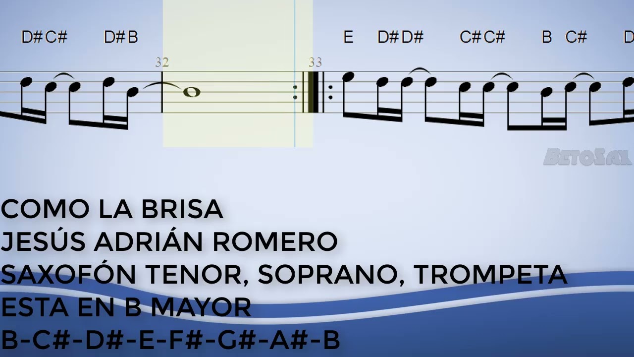 Como La Brisa Jesús A Romero, Sax Tenor, Soprano, Trompeta, Partitura, Cifrado, Notas, Tutorial