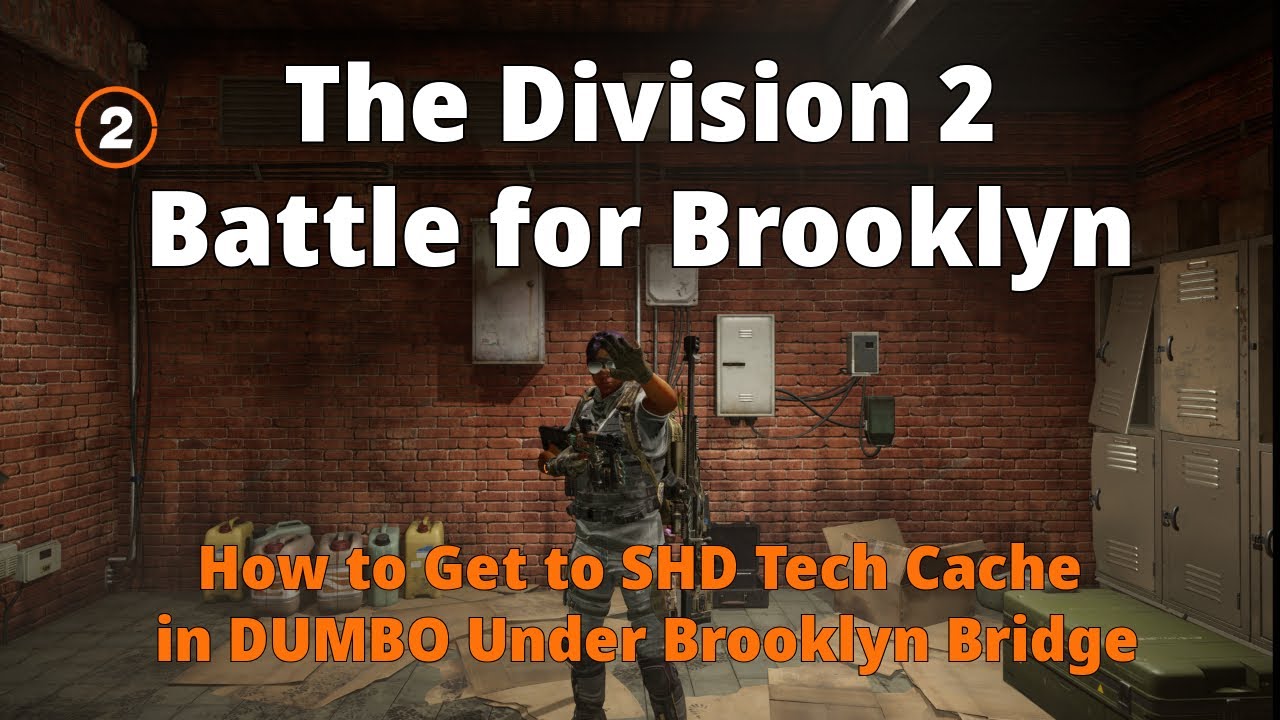SHD Tech Cache in DUMBO Under Brooklyn Bridge - The Division 2 Battle for Brooklyn